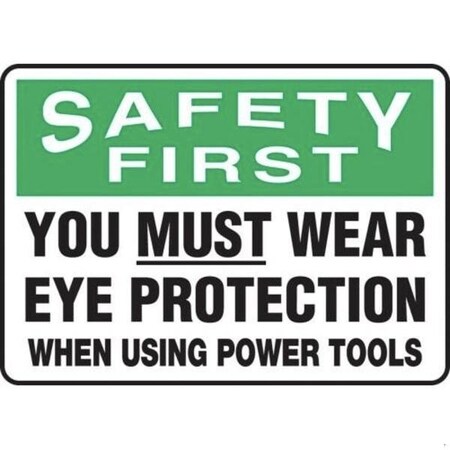Accuform OSHA SAFETY FIRST SAFETY SIGN YOU MPPE903XT MPPE903XT